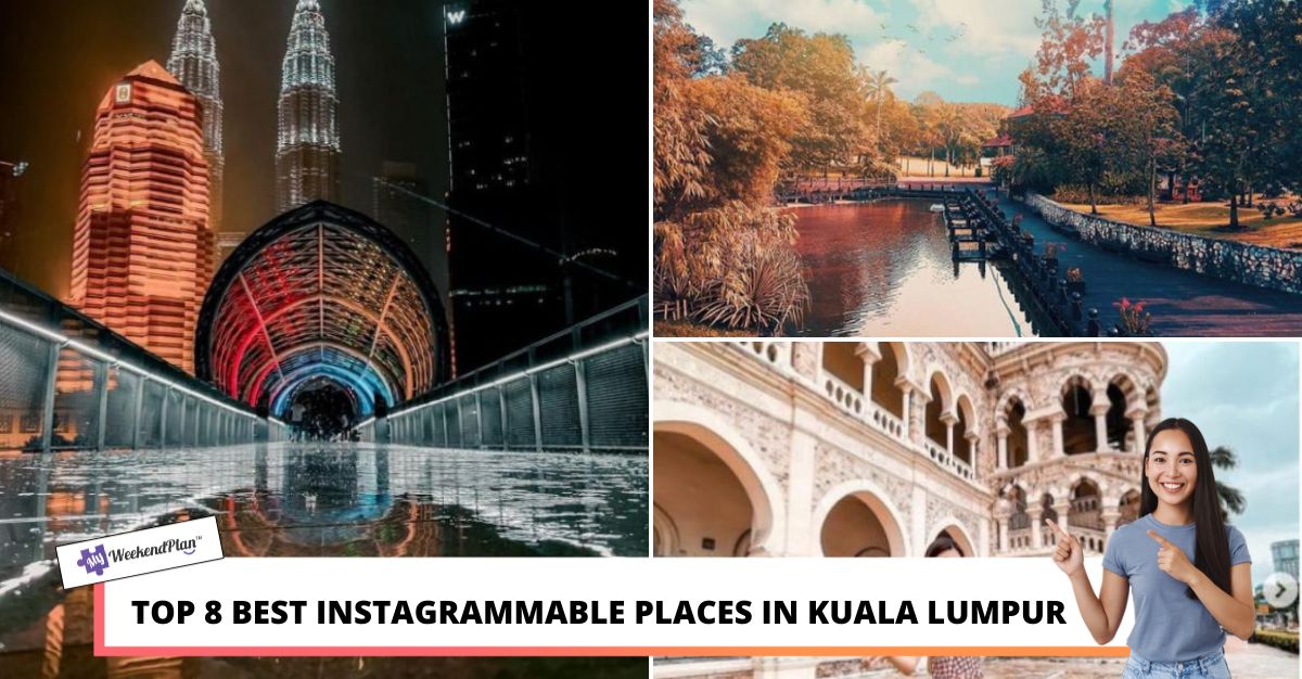 TOP BEST INSTAGRAMMABLE PLACES IN KUALA LUMPUR