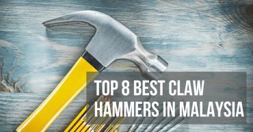 Top Best Claw Hammers in Malaysia