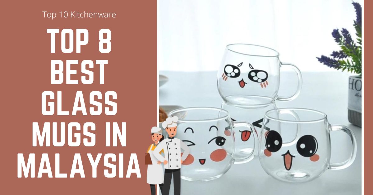 Top Best Glass Mugs in Malaysia