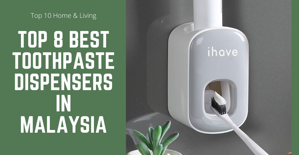 Top Best Toothpaste Dispensers in Malaysia