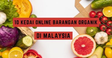 Kedai Online Barangan Organik di Malaysia