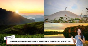 PEMANDANGAN MATAHARI TERBENAM TERBAIK DI MALAYSIA