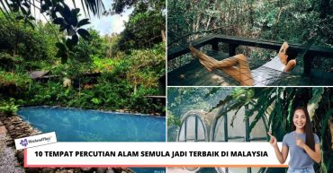 TEMPAT PERCUTIAN ALAM SEMULA JADI TERBAIK DI MALAYSIA