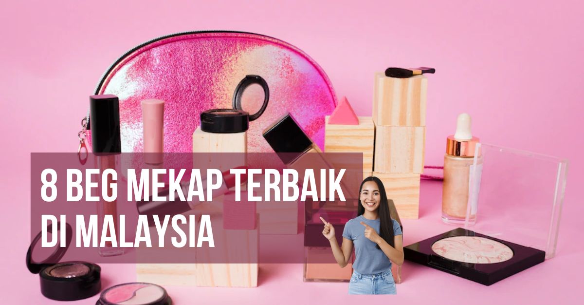 Beg Mekap Terbaik di Malaysia