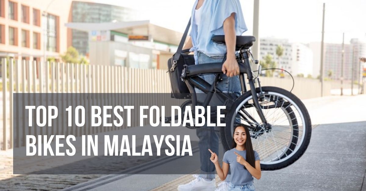 Top Best Foldable Bikes in Malaysia