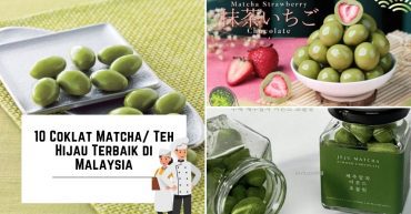 Coklat Matcha Teh Hijau Terbaik di Malaysia