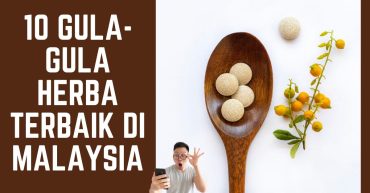 Gula Gula Herba Terbaik di Malaysia