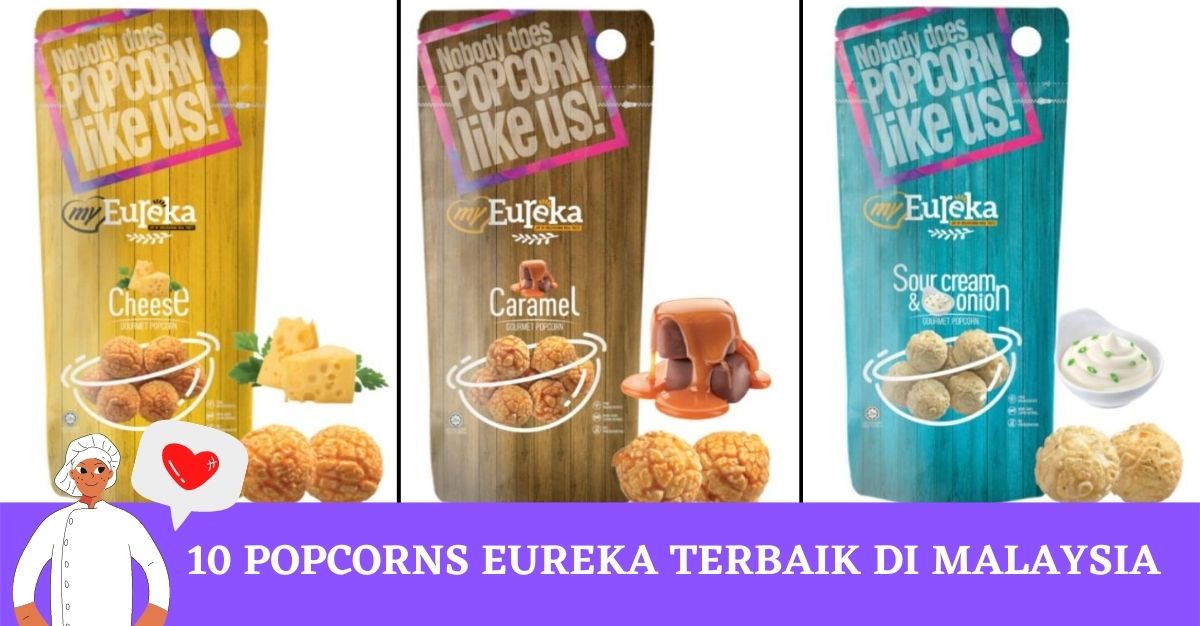 Popcorns Eureka Terbaik di Malaysia