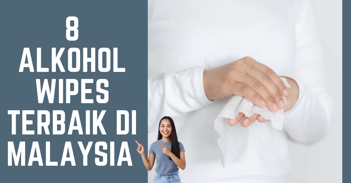 Alkohol Wipes Terbaik di Malaysia