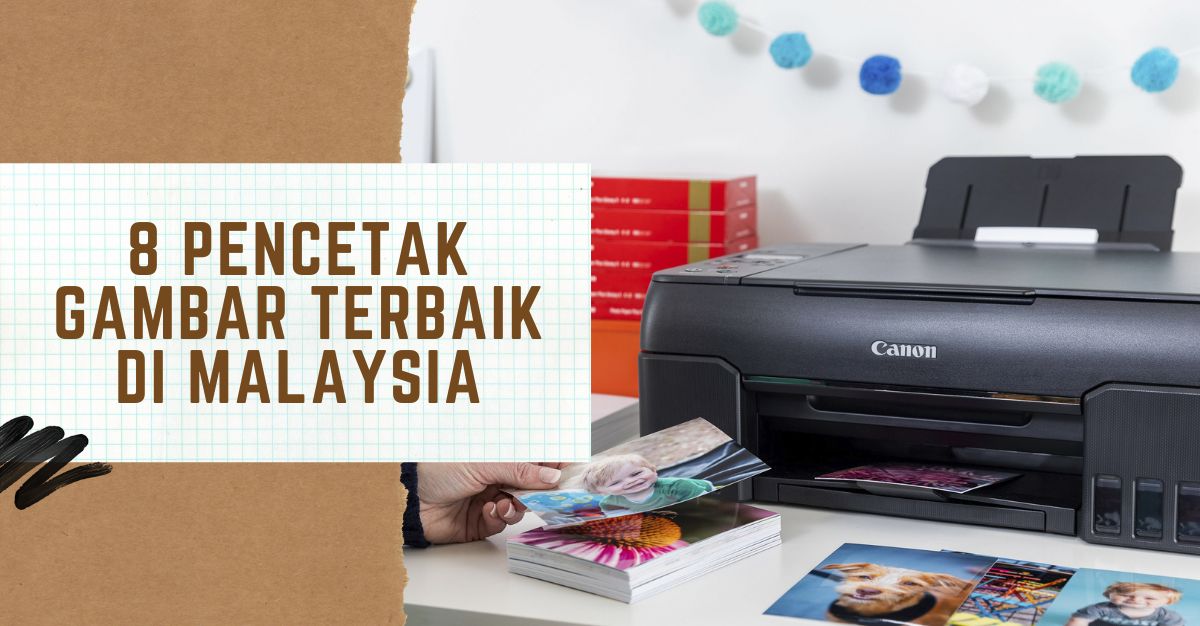 Pencetak Gambar Terbaik di Malaysia