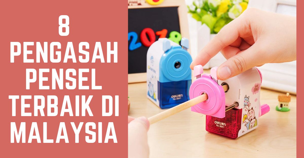 Pengasah Pensel Terbaik di Malaysia