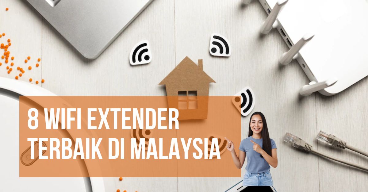 Wifi Extender Terbaik di Malaysia