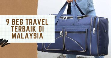 Beg Travel Terbaik di Malaysia