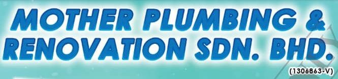 Top 20 Best Plumbers in KL & Selangor 2025 17 Mother Plumbing Renovation Sdn. Bhd.