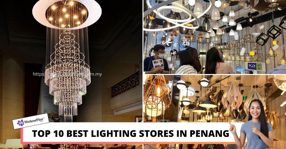 Top 10 Best Lighting Stores Penang 2023 Lighting