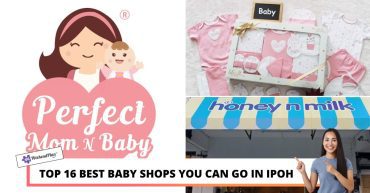 TOP BEST BABY SHOPS YOU CAN GO IN IPOH