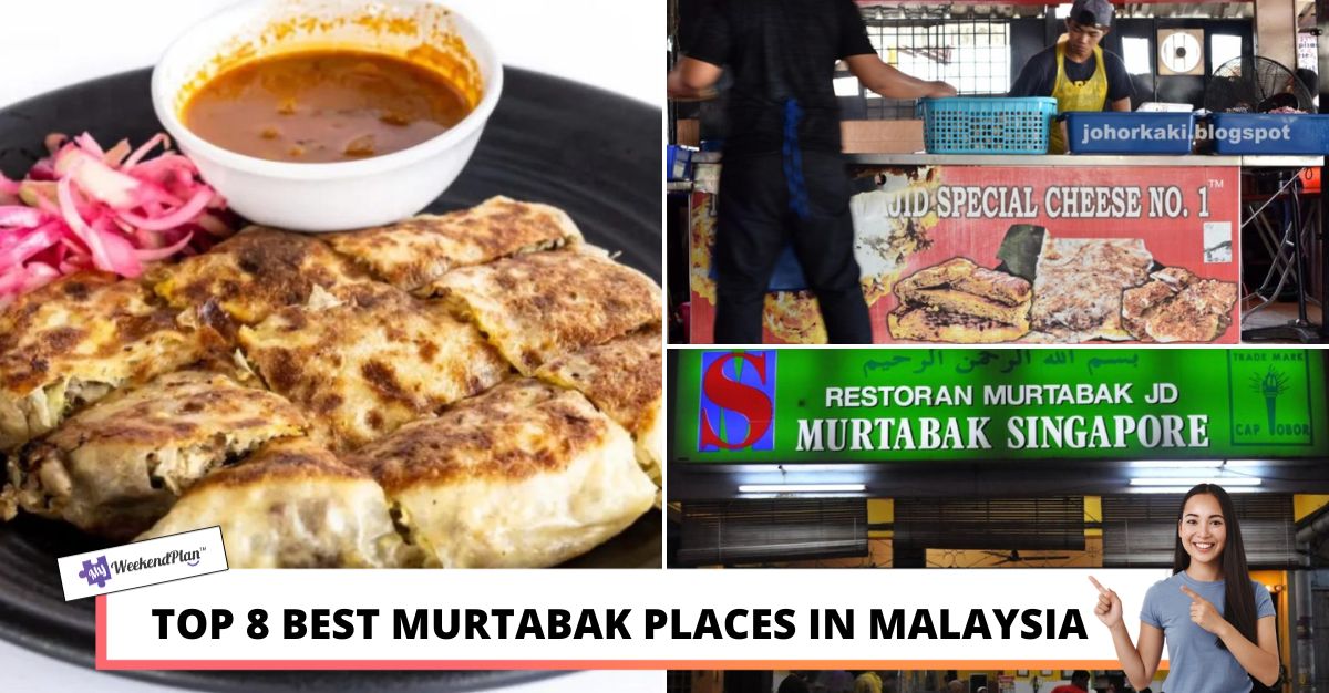 TOP BEST MURTABAK PLACES IN MALAYSIA