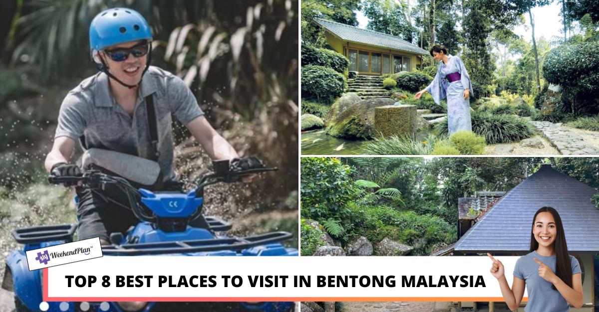 TOP BEST PLACES TO VISIT IN BENTONG MALAYSIA