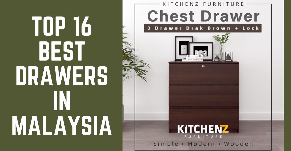 Top Best Drawers in Malaysia