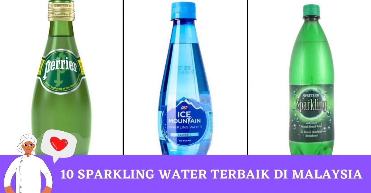 Sparkling Water Terbaik di Malaysia