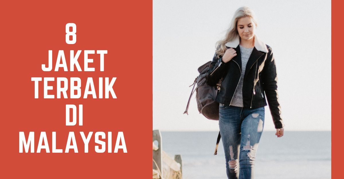 Jaket Terbaik di Malaysia