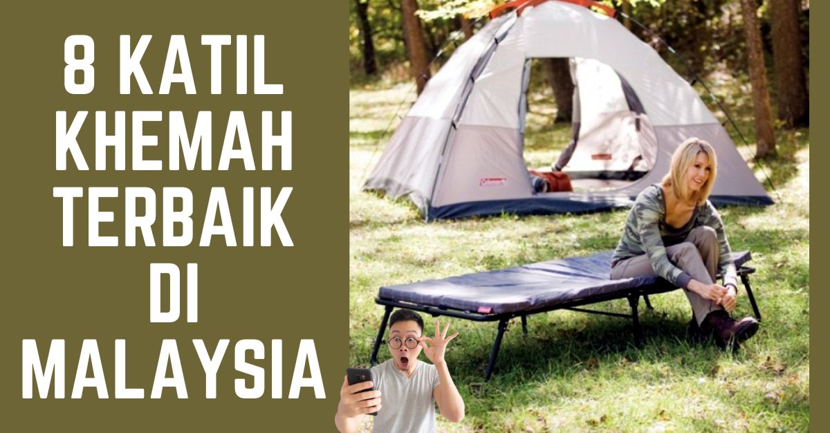 Katil Khemah Terbaik di Malaysia