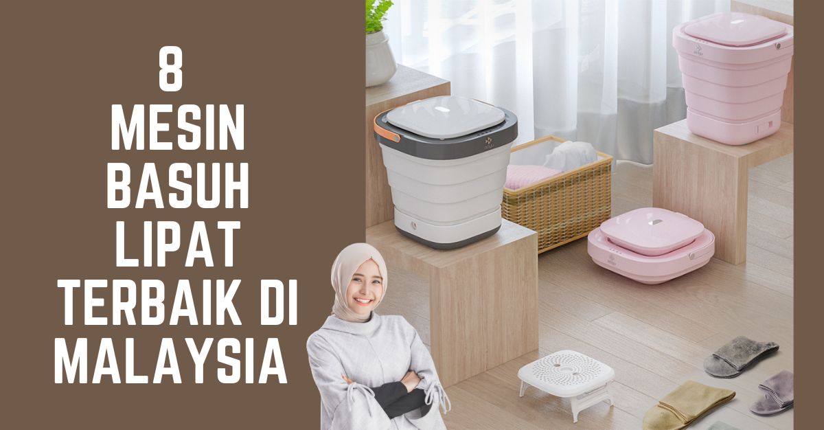Mesin Basuh Lipat Terbaik di Malaysia