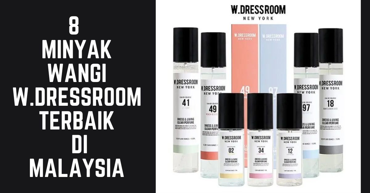 Minyak Wangi W.Dressroom Terbaik di Malaysia