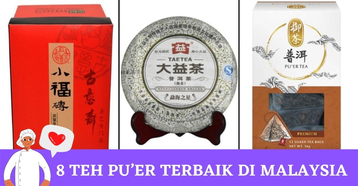 Teh Puer Terbaik di Malaysia