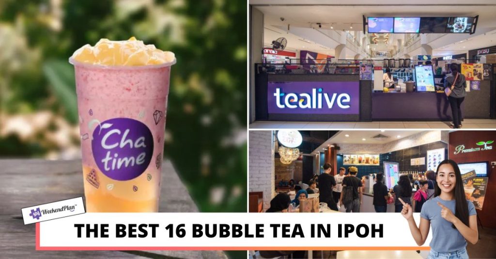 The Best 16 Bubble Tea In Ipoh 2024