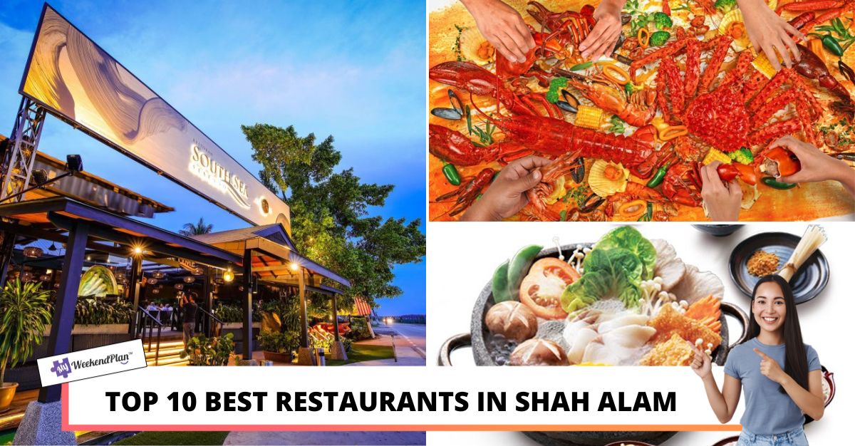TOP BEST RESTAURANTS IN SHAH ALAM