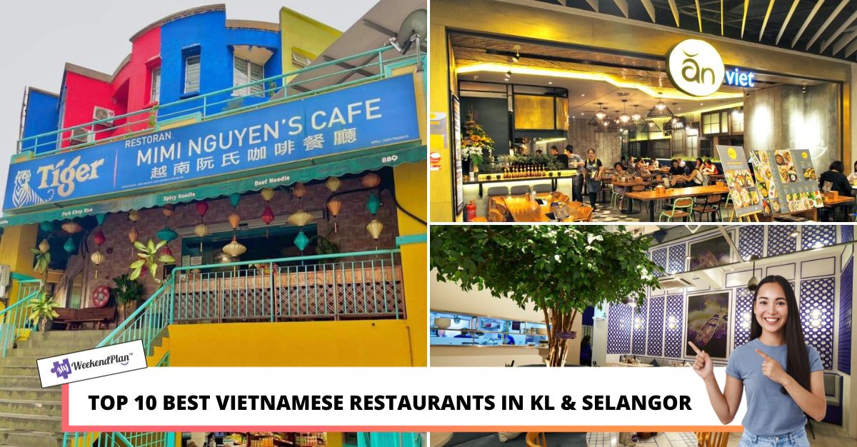 TOP BEST VIETNAMESE RESTAURANTS IN KL SELANGOR