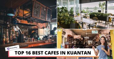 TOP BEST CAFES IN KUANTAN