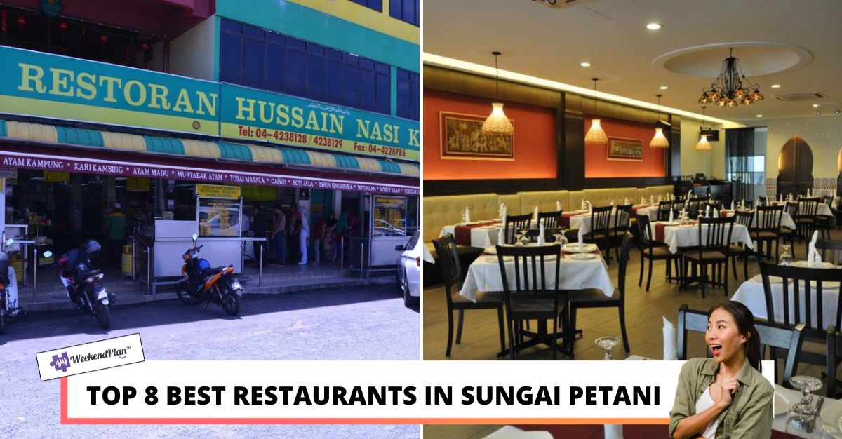 TOP BEST RESTAURANTS IN SUNGAI PETANI