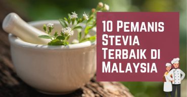-Pemanis-Stevia-Terbaik-di-Malaysia-