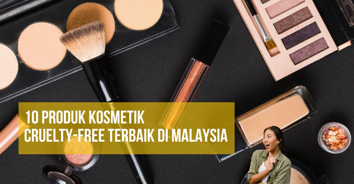-Produk-Kosmetik-Cruelty-free-Terbaik-di-Malaysia-