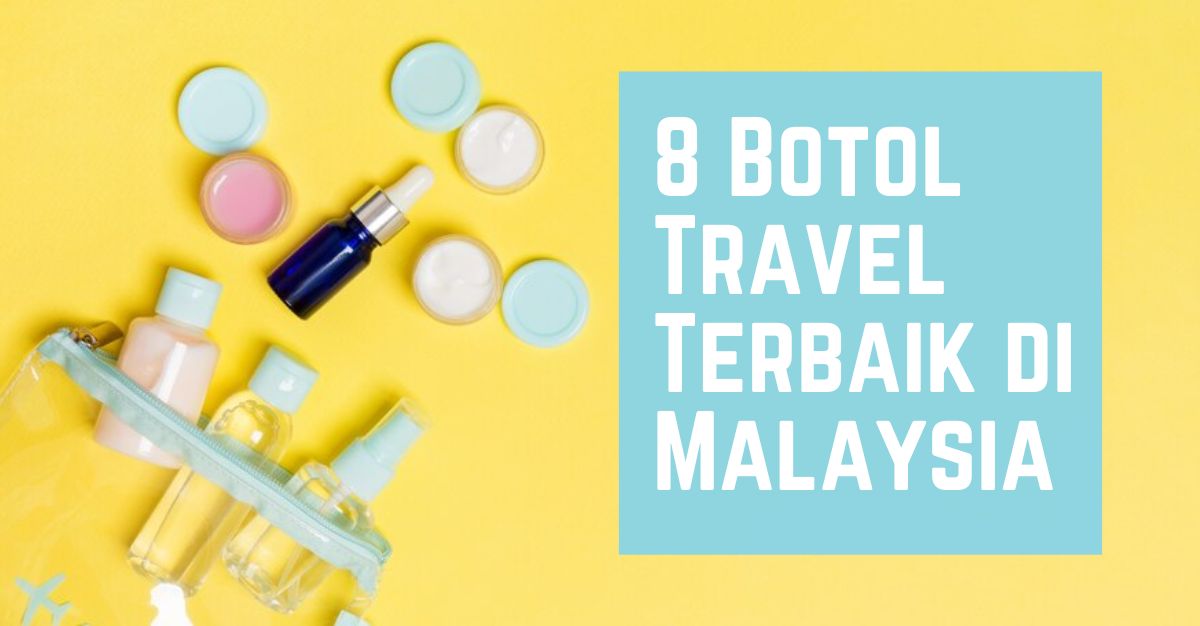 -Botol-Travel-Terbaik-di-Malaysia-