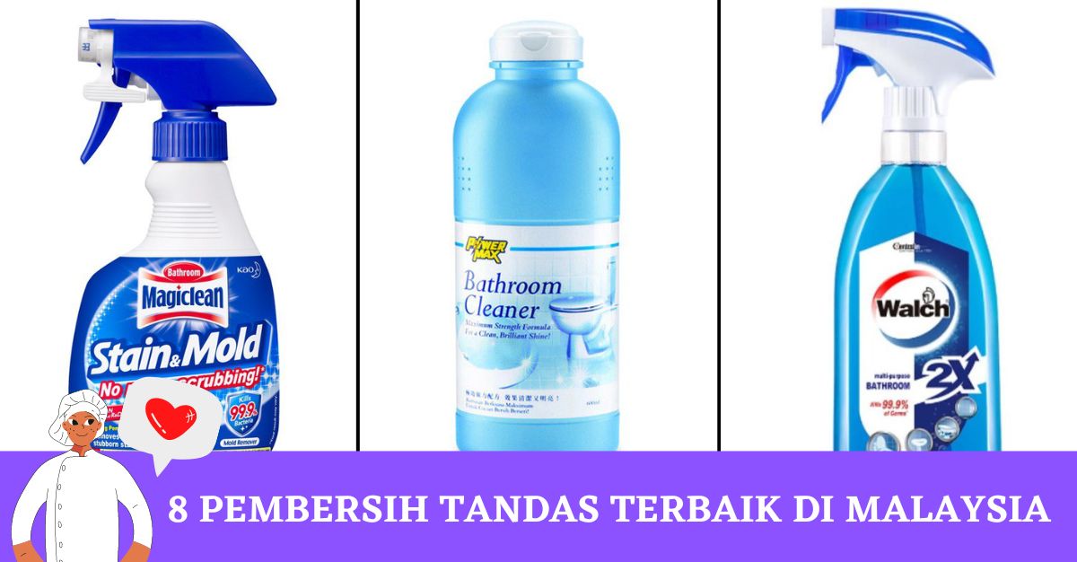 Pembersih Tandas Terbaik di Malaysia