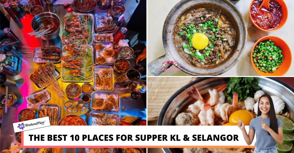 THE-BEST--PLACES-FOR-SUPPER-KL-SELANGOR