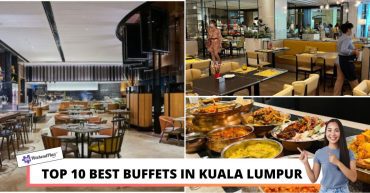 TOP BEST BUFFETS IN KUALA LUMPUR