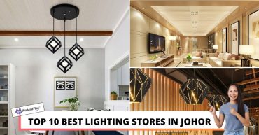 TOP BEST LIGHTING STORES IN JOHOR