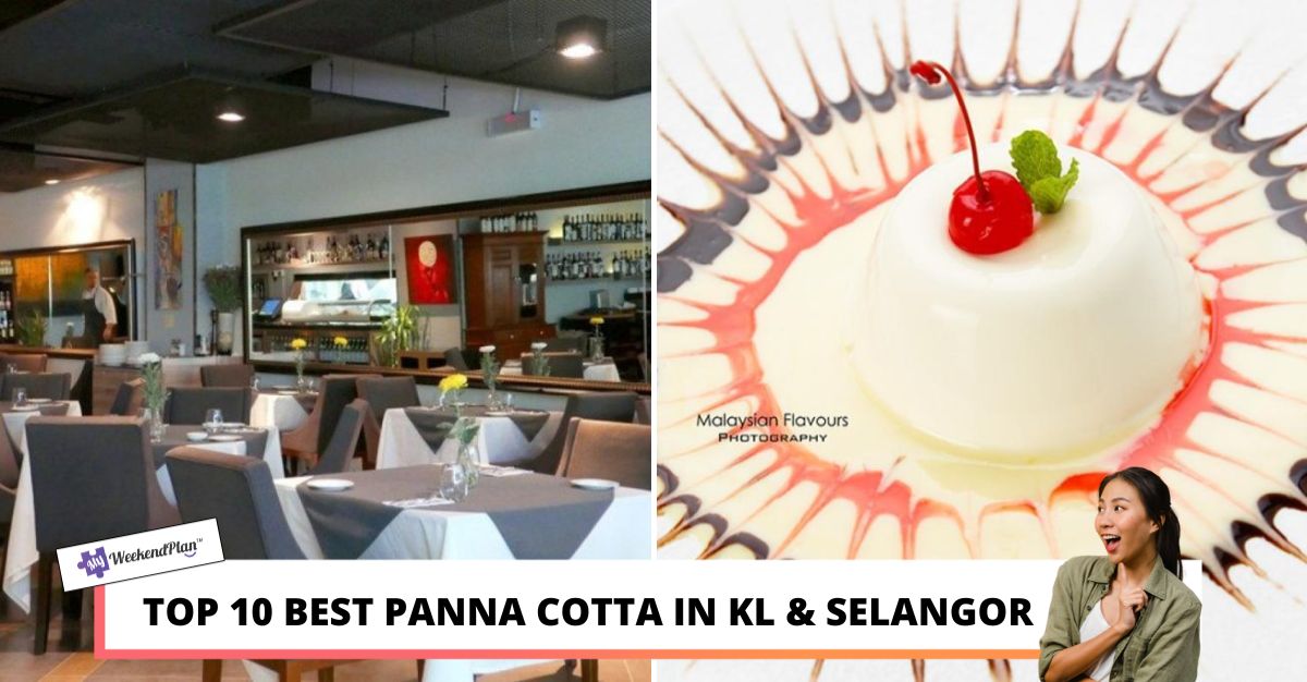 TOP BEST PANNA COTTA IN KL SELANGOR