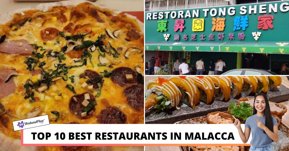TOP BEST RESTAURANTS IN MALACCA