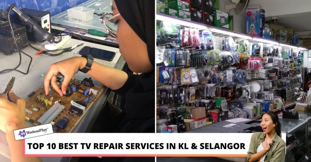 10 Best TV Repair Services in KL & Selangor 2024 Reliable
