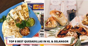 TOP--BEST-QUESADILLAS-IN-KL-SELANGOR