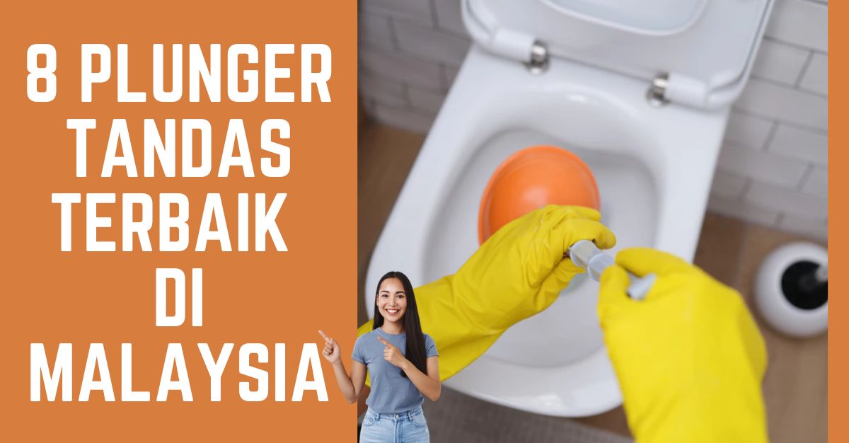 -Plunger-Tandas-Terbaik-di-Malaysia