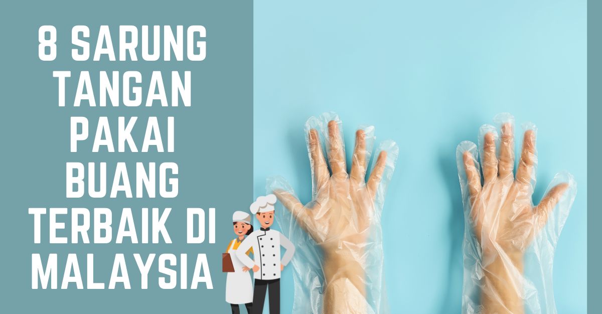 -Sarung-Tangan-Pakai-Buang-Terbaik-di-Malaysia