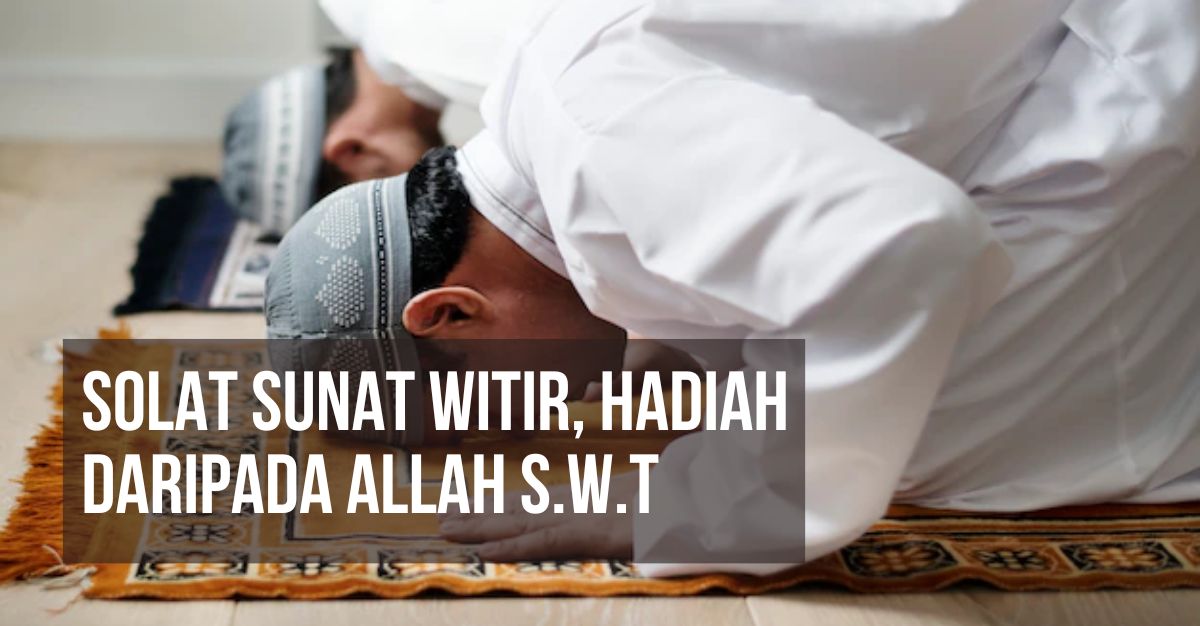 Solat-Sunat-Witir-Hadiah-daripada-Allah-s.w.t