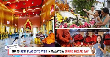 TOP--BEST-PLACES-TO-VISIT-IN-MALAYSIA-DURING-WESAK-DAY