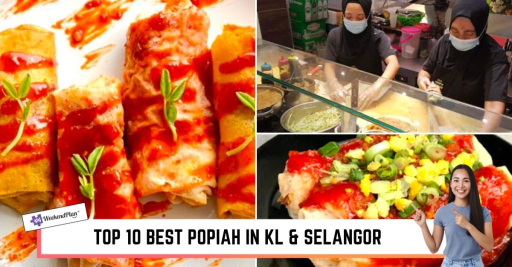 Top 10 Best Popiah in KL & Selangor 2023